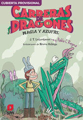 CARRERAS DE DRAGONES 2 MAGIA Y AZUFRE | Reyna, Pablo C, | 9788411823890 (Sm)