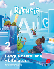 LENGUA CASTELLANA 2º de Primaria TRIMESTRE REVUELA 24 | MENENDEZ, PILAR/GARCIA-ROJO CANTON, PATR | 9788411826594 (Sm)