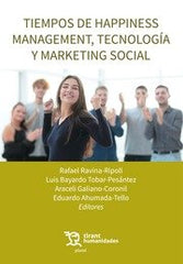 TIEMPOS DE HAPPINESS MANAGEMENT TECNOLOGIA Y MARKETING SOCI - 9788411832168