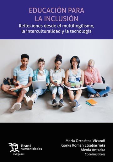 EDUCACION PARA LA INCLUSION REFLEXIONES DESDE EL MULTILINGU | ROMAN ETXEBARRIETA,GORKA | TIRANT HUMANIDADES | 9788411836814