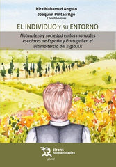 EL INDIVIDUO Y SU ENTORNO NATURALEZA Y SOCIEDAD EN LOS MANU | MAHAMUD ANGULO,KIRA/PINTASSILGO,JOAQUIM | TIRANT HUMANIDADES | 9788411838764