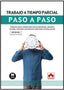 TRABAJO A TIEMPO PARCIAL PASO A PASO - 9788411942607