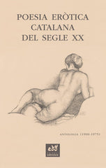 POESIA EROTICA CATALANA DEL SEGLE XX ANTOLOGIA (1900-1975) | Sala Valldaura, Josep Maria | 9788412000771 (Obrador edendum catalan)
