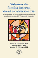 SISTEMAS DE FAMILIA INTERNA MANUAL DE HABILIDADES - 9788412014396