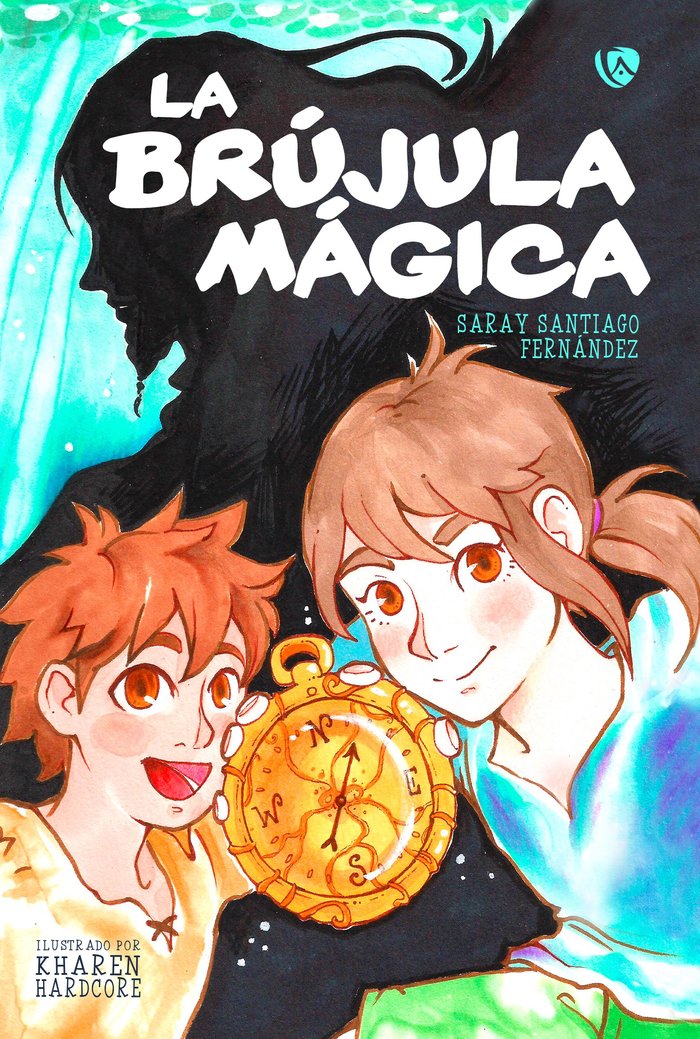 LA BRUJULA MAGICA | Saray Santiago Fernandez | 9788412037890 (Ediciones arcanas)