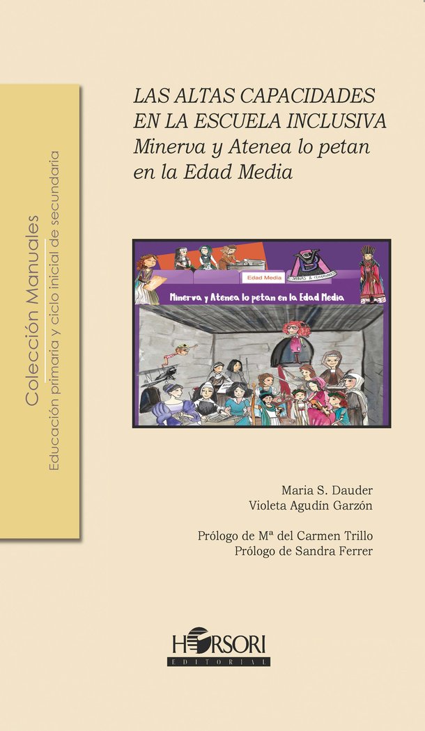 ALTAS CAPACIDADES EN LA ESCUELA INCLUSIVA, LAS | DAUDER, MARIA S,/AGUDIN GARZON, VIOLETA | HORSORI | 9788412051902