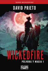WICKEDFIRE POLVORA Y MAGIA 1 | Prieto Ruiz,david | 9788412052299 (Unrated comics)