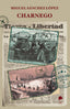 CHARNEGO I Sánchez López, Miguel I La Fea Burguesía Ediciones I 9788412061543