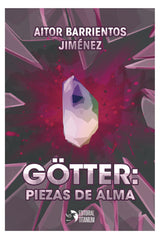 GOTTER PIEZAS DE ALMA | Barrientos Jimenez,aitor | 9788412089929 (Editorial titanium)