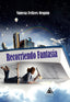RECORRIENDO FANTASIA | Felices Orquin,vanesa | 9788412132700 (Ediciones atlantis)
