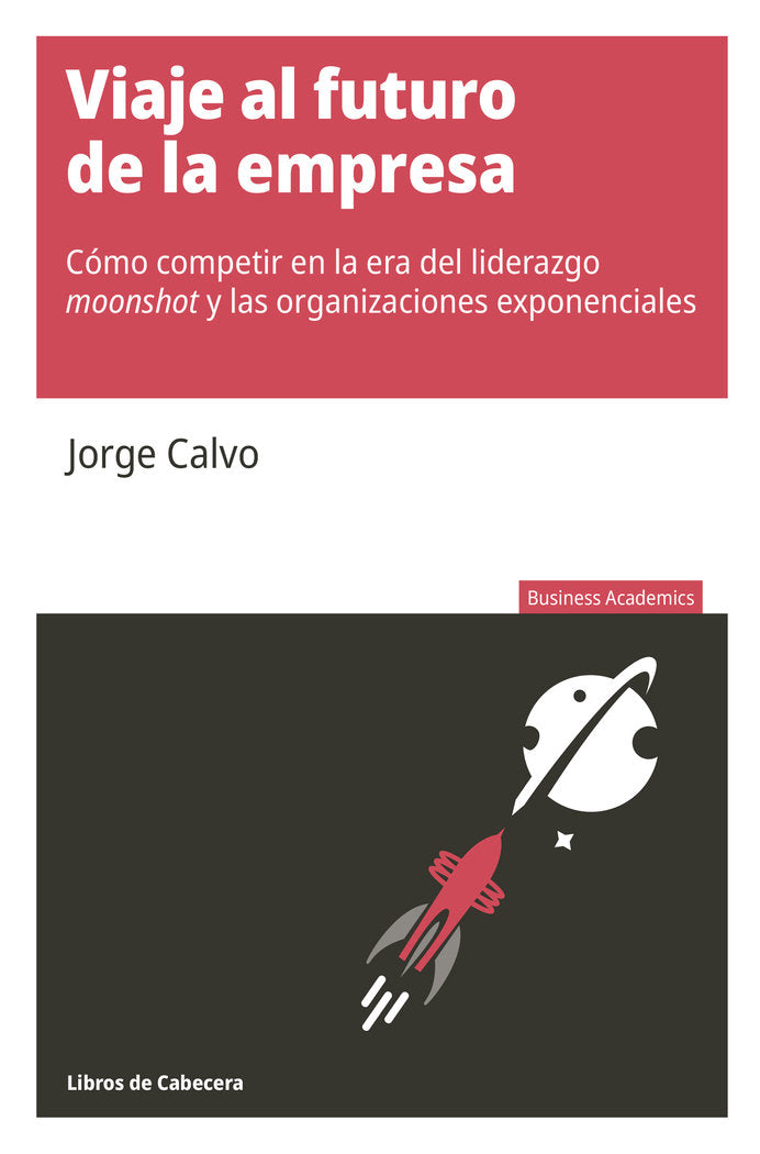 VIAJE AL FUTURO DE LA EMPRESA - 9788412139549