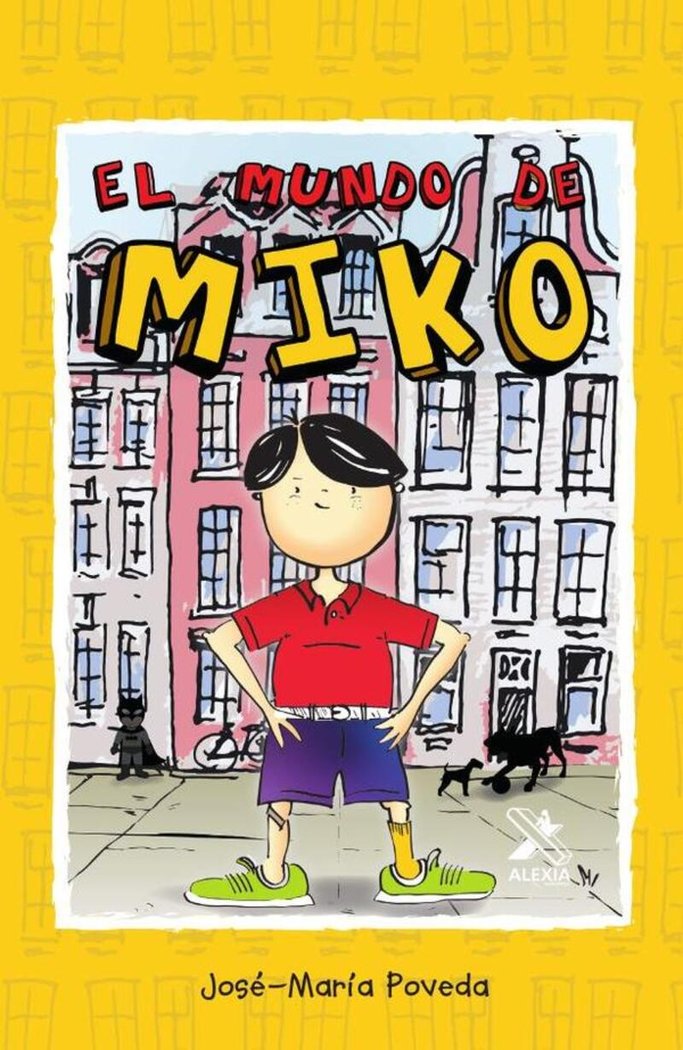 EL MUNDO DE MIKO I POVEDA, JOSE-MARÍA I Alexia Editorial S.L. I 9788412149678