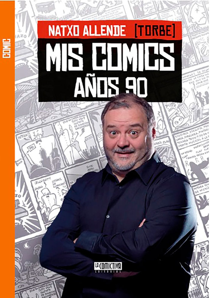 MIS CÓMICS. AÑOS 90. I Allende, Natxo I Ramona Films, S.L.U. I 9788412151749