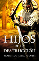 HIJOS DE LA DESTRUCCION | Tapia-fuentes Sanguino, Francisco | 9788412160178 (Con pluma y pixel)