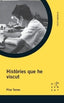 HISTORIES QUE HE VISCUT | TORMO SAINZ, PILAR | ROSA SENSAT | 9788412176438