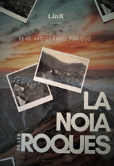 LA NOIA DE LES ROQUES I Alcoverro Folqué, Pere I Linx Edicions I 9788412188370