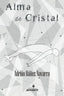 ALMA DE CRISTAL I BÁÑEZ NAVARRO, ADRIÁN I Almajara Editorial I 9788412194852