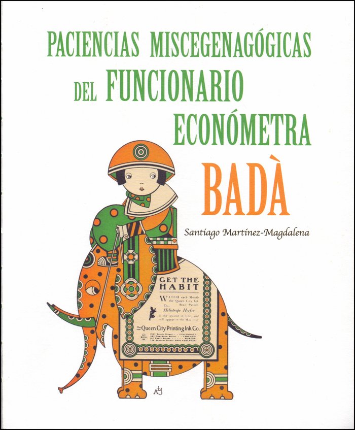 PACIENCIAS MISCEGENAGOGICAS DEL FUNCIONARIO ECONOMETRA BADA - 9788412197532