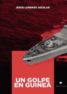 UN GOLPE EN GUINEA - 9788412211801