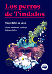 LOS PERROS DE TINDALOS - 9788412234862