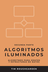 ALGORITMOS ILUMINADOS (SEGUNDA PARTE) I Roughgarden, Tim I OJ Books I 9788412238068