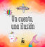 UN CUENTO UNA ILUSION | Aa,vv | 9788412247466 (Editorial stenella)