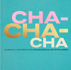 CHA-CHA-CHÁ I nan I Colección Gladys Palmera I 9788412266603