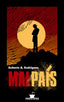 MALPAÍS I A. Rodrigues, Roberto I Editorial Fuerte Letra I 9788412273908