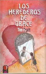 LOS HEREDEROS DE GRACE | Pratt, Tim | 9788412305135 (La maquina que hace ping)