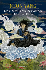 MAREAS NEGRAS DEL CIELO,LAS | Yang,neon | 9788412319606 (Duermevela ediciones)