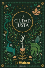 LA CIUDAD JUSTA | Walton, Jo | 9788412319682 (Duermevela ediciones)