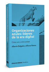 ORGANIZACIONES AZULES LIDERES DE LA ERA DIGITAL - 9788412355468