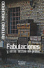 FABULACIONES Y OTROS TEXTOS EN PROSA I Machado, Antonio I Ediciones Dyskolo I 9788412408287