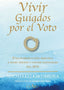 VIVIR GUIADOS POR EL VOTO - 9788412429558