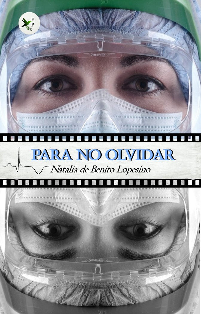 PARA NO OLVIDAR I de Benito Lopesino, Natalia I Ediciones Passer0 I 9788412448337
