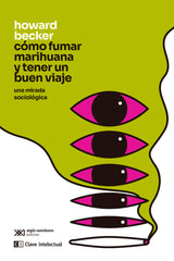 COMO FUMAR MARIHUANA Y TENER UN BUEN VIAJE - 9788412448856