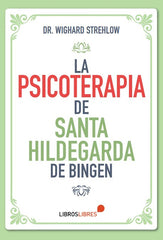 LA PSICOTERAPIA DE SANTA HILDEGARDA DE BINGEN | nan | LIBROSLIBRES | 9788412449440