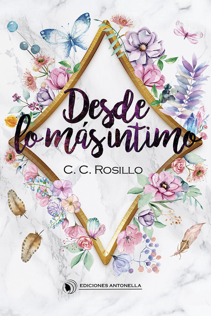 DESDE LO MÁS ÍNTIMO I Rosillo, Conchi I Ediciones Antonella I 9788412454345