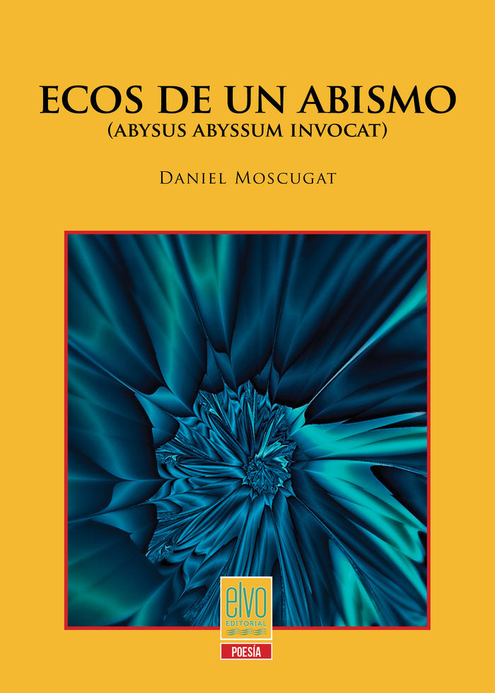 ECOS DE UN ABISMO I Moscugat, Daniel I Elvo Editorial I 9788412459104