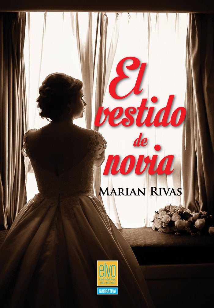 EL VESTIDO DE NOVIA I Marian Rivas I Elvo Editorial I 9788412459128