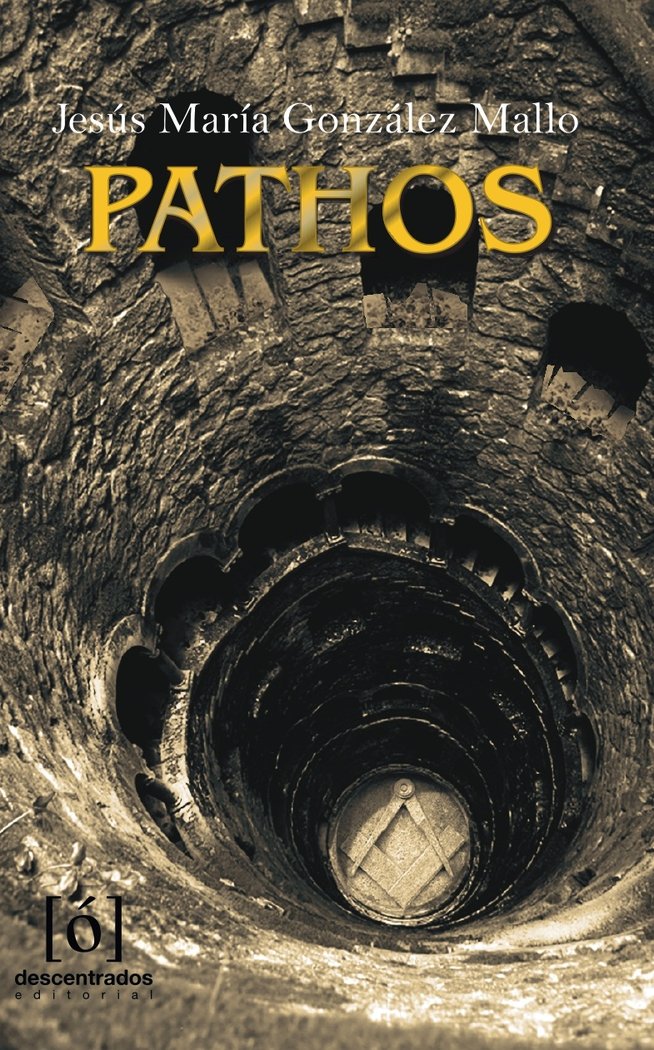 PATHOS I González Mallo, Jesús María I Descentrados Servicios Editoriales I 9788412461404