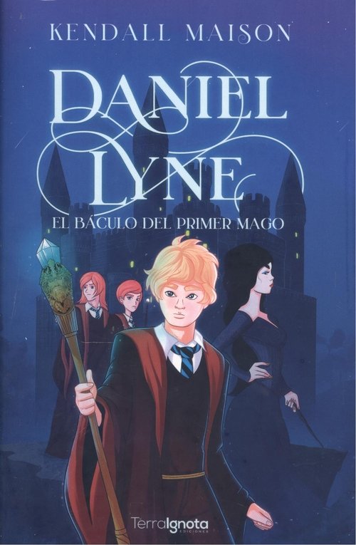 DANIEL LAYNE EL BACULO DEL PRIMER MAGO | Maison,kendall | 9788412463446 (Terra ignota)