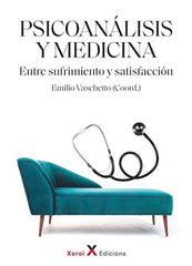 PSICOANALISIS Y MEDICINA | VASCHETTO,EMILIO | XOROI EDICIONS | 9788412484878