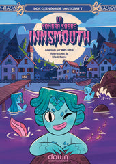 LA SOMBRA SOBRE INNSMOUTH I Ortiz, Adri I Dawn Entertainment I 9788412492279