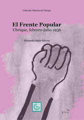 EL FRENTE POPULAR I Sigler Silvera, Fernando I Editorial Tréveris, S.L. I 9788412502206
