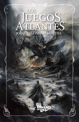 LOS JUEGOS ATLANTES I Londaiz Montiel, Joaquín I Torbellino de Letras I 9788412541779