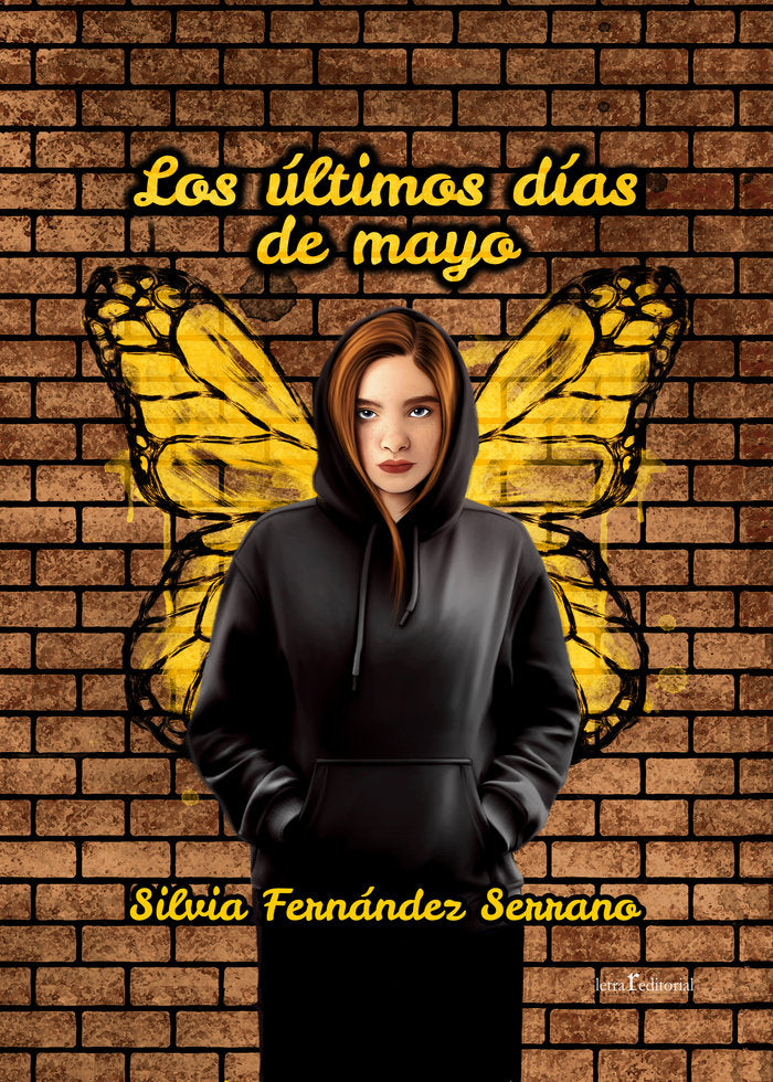 LOS ÚLTIMOS DÍAS DE MAYO I Fernández Serrano, Silvia I Editorial Letra r I 9788412542585