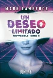 UN DESEO LIMITADO IMPOSSIBLE TIMES II | Lawrence,mark | 9788412543827 (Red key books)