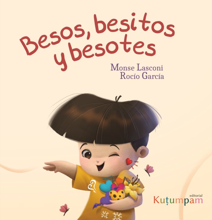 BESOS, BESITOS Y BESOTES I Lasconi, Monse I Kutumpam I 9788412546149
