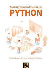 ANALISIS Y MINERIA DE TEXTOS CON PYTHON - 9788412546736